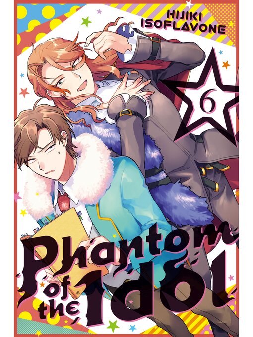 Title details for Phantom of the Idol, Volume 6 by Hijiki Isoflavone - Available